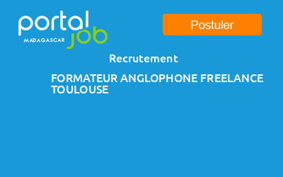 Emploi Recrutement Formateur Anglophone Freelance A Toulouse Madagascar Secteur Journalisme Langue Interprete